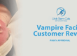 Vampire Facial Customer Review